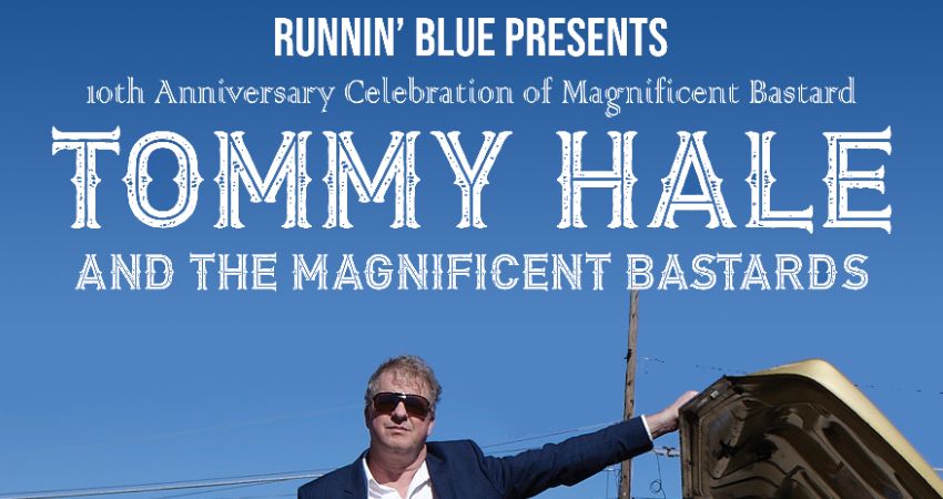 Tommy Hale And The Magnificent Bastards 