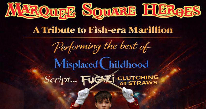 Marquee Square Heroes - Fish-era Marillion Tribute