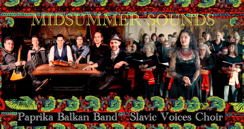 Midsummer Sounds featuring Slavic Voices and Paprika