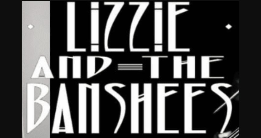 Lizzie and the Banshees 