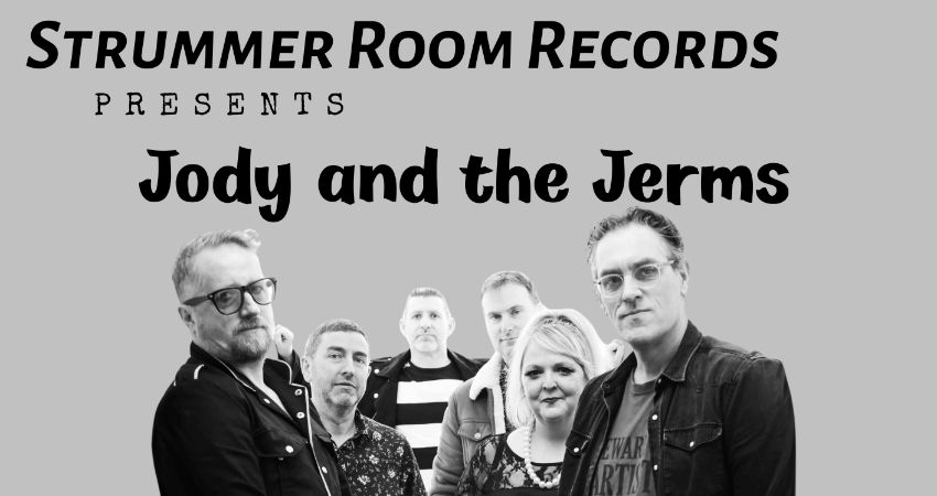 Strummer Room Records Presents.... Jody & The Jerms 