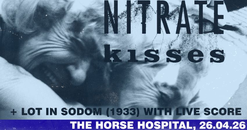 Sunday Screenings: Nitrate Kisses + Lot In Sodom with live score 
