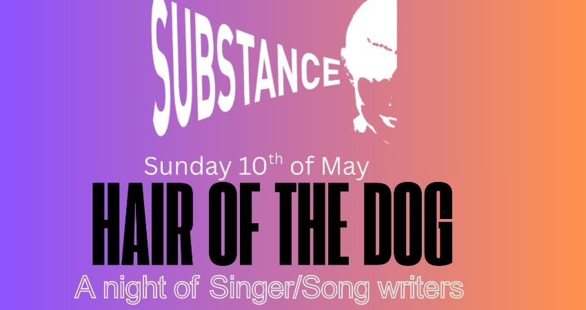 Substance presents Hair of the Dog 