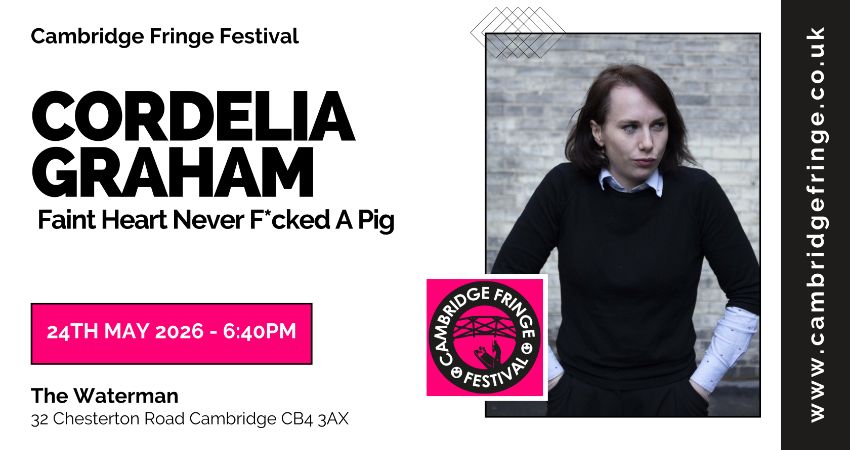 Cordelia Graham: Faint Heart Never F*cked A Pig 