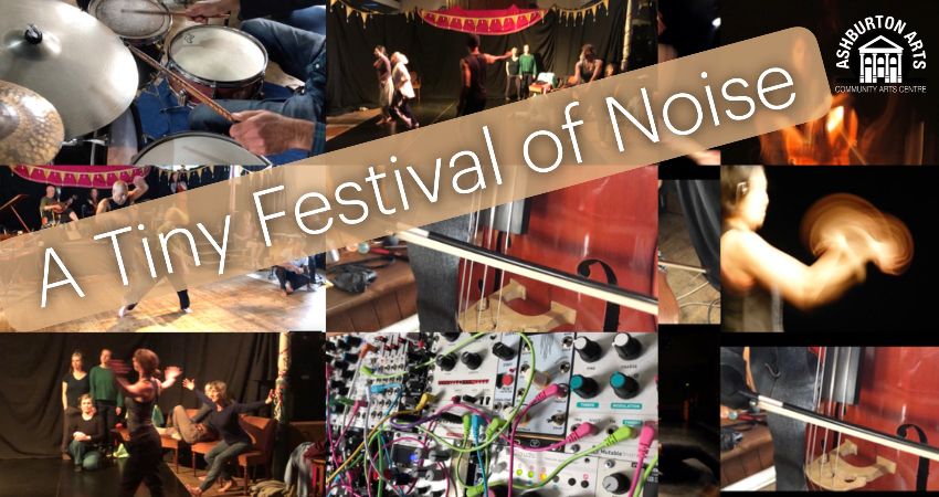 A Tiny Festival of Noise:: A Multiverse of Music and Dance 