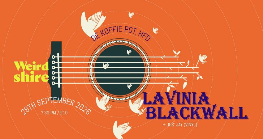 Weirdshire presents Lavinia Blackwall 