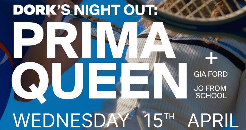 Dork's Night Out: Prima Queen 