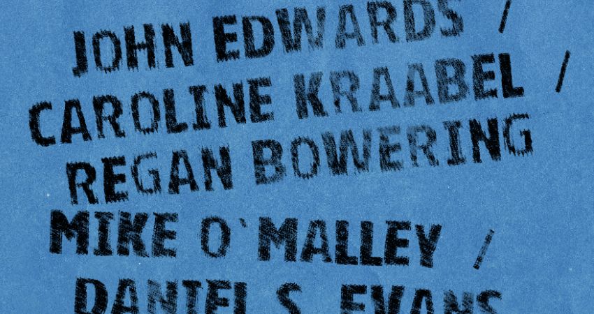 John Edwards / Caroline Kraabel / Regan Bowering (trio) | Mike O'Malley / Daniel S. Evans (duo) 