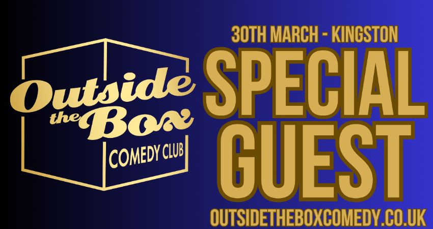 SPECIAL GUEST at Outside the Box Comedy Club in Kingston
