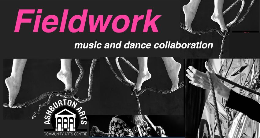 Fieldwork: Music and Dance collaboration 