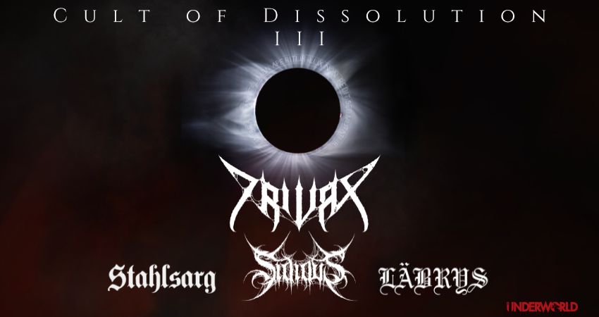 III CULT OF DISSOLUTION III: Trivax, Sidious, Stahlsarg, Läbrys 