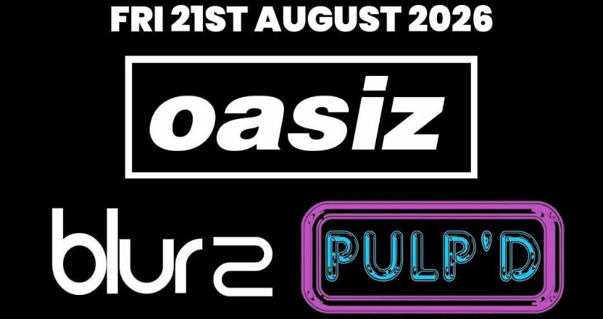 THR BIG INDOOR BRITPOP FESTIVAL - OASIZ, BLUR2 & PULP'D 