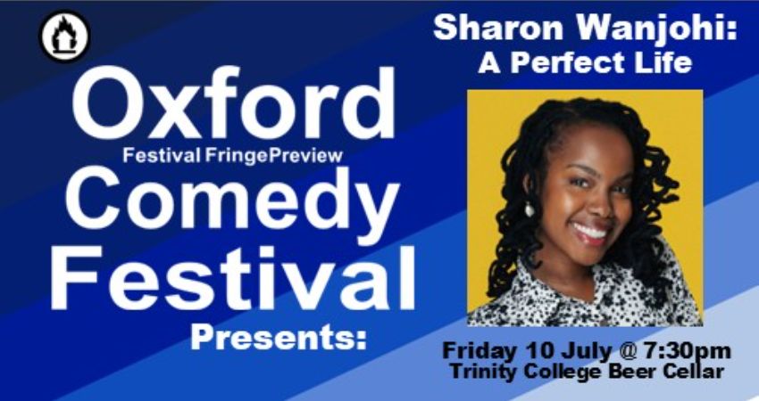 Sharon Wanjohi: A Perfect Life  at the Oxford Comedy Festival 