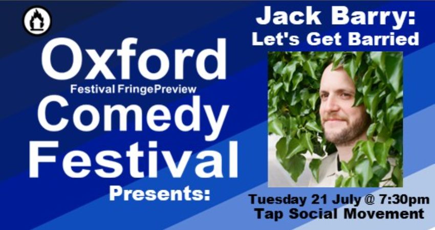 Jack Barry: Let's Get Barried at the Oxford Comedy Festival 