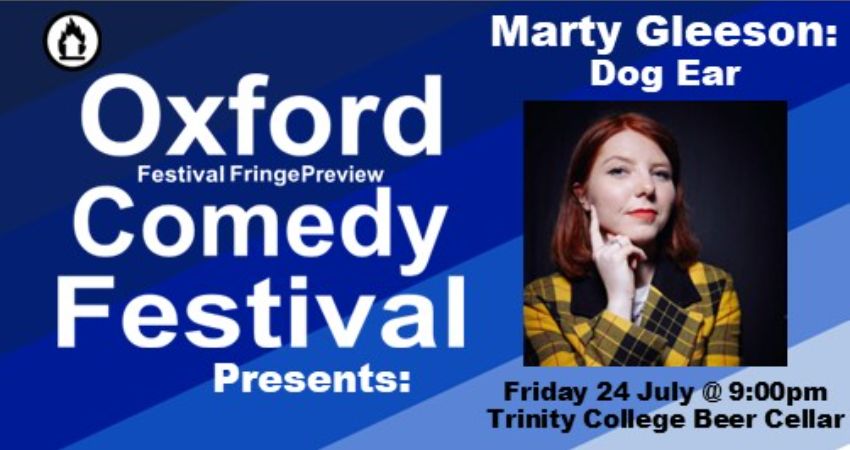 Marty Gleeson: Dog Ear  at the Oxford Comedy Festival 