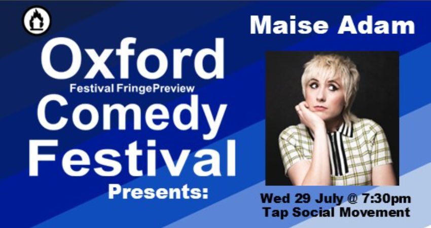Maisie Adam at the Oxford Comedy Festival 