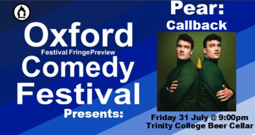 Pear: Callback at the Oxford Comedy Festival 