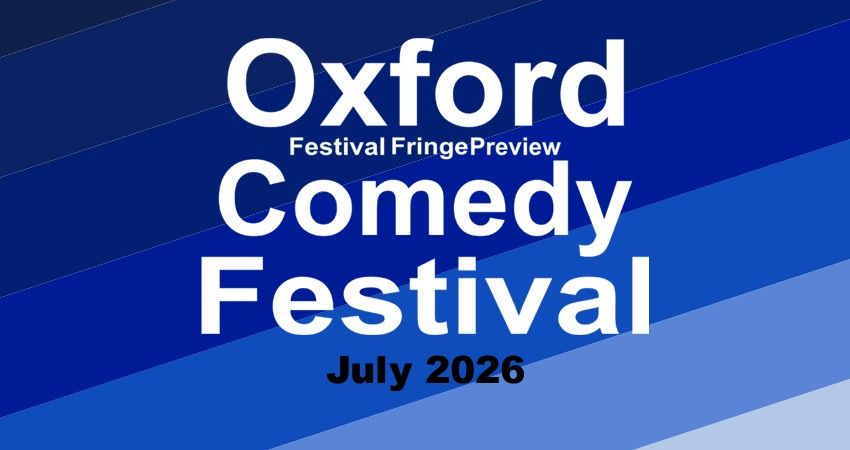 Oxford Comedy Festival Full Festival Pass 