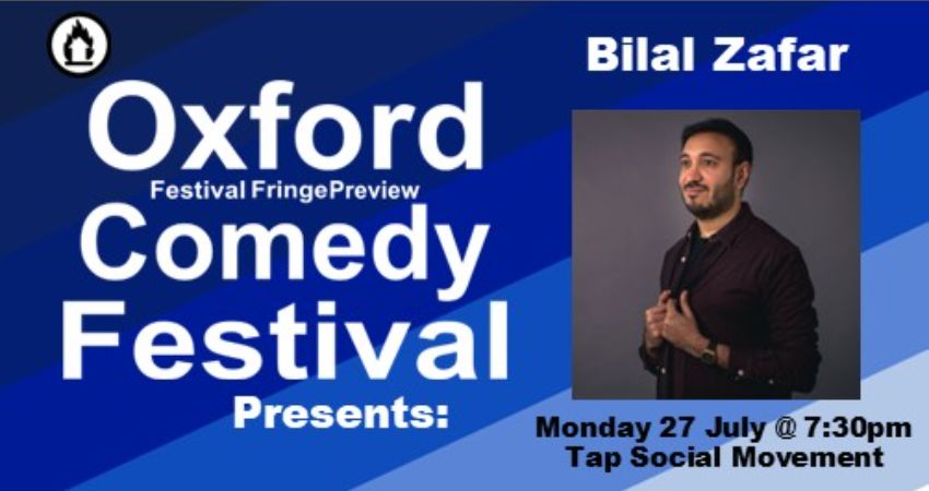 Bilal Zafar: Salt Of The Earth at the Oxford Comedy Festival 