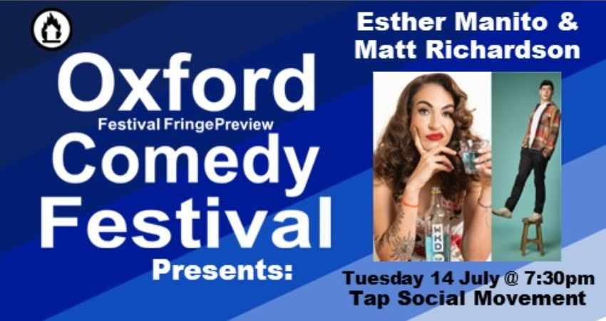 Esther Manito & Matt Richardson at the Oxford Comedy Festival 