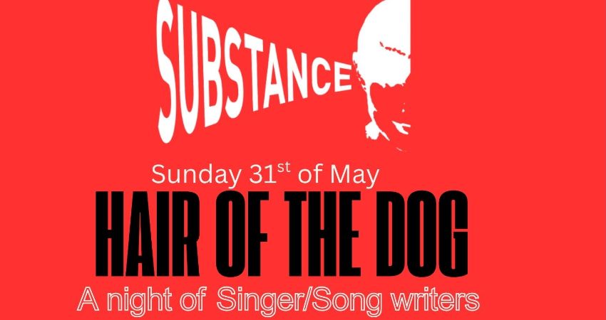 Substance presents Hair of the Dog 