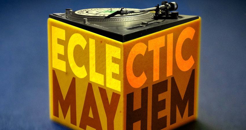 Eclectic Mayhem DJ Special