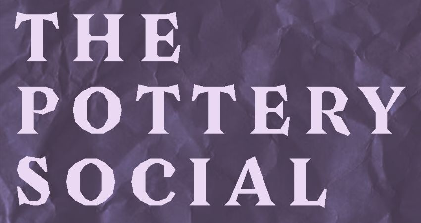 THE POTTERY SOCIAL 