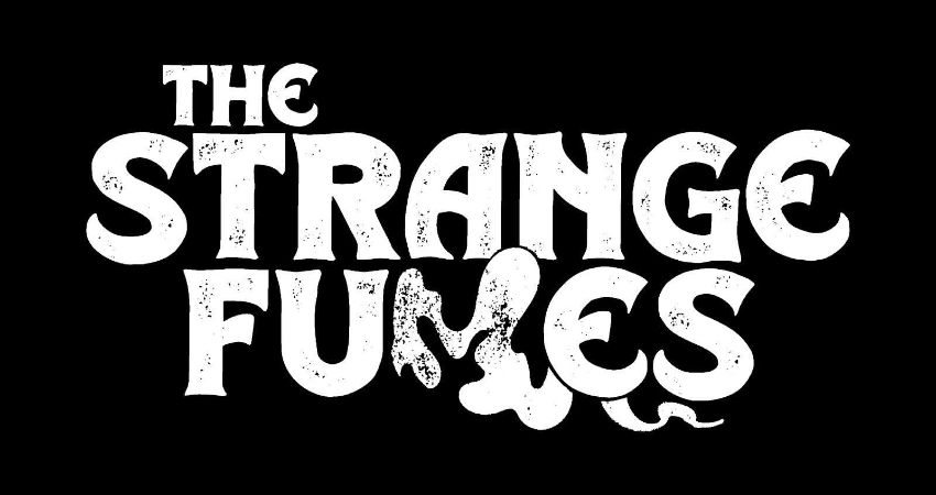 The Strange Fumes 