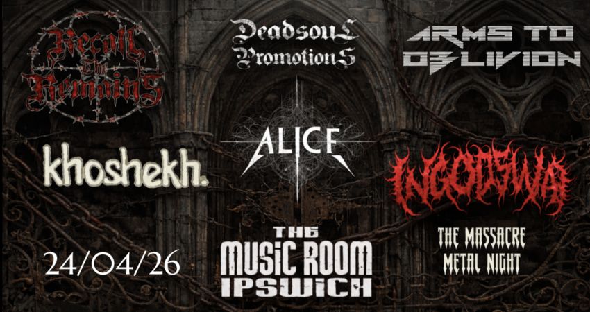 RECALL THE REMAINS + ARMS TO OBLIVION - LIVE AT THE MUSIC ROOM - IPSWICH 