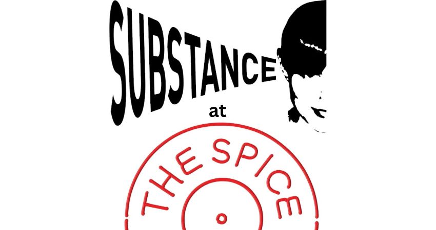 Substance at the Spice of Life   Featuring – Healthy Junkies 