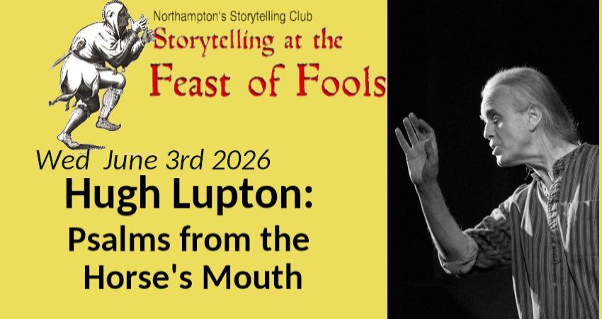 Storytelling at the Feast of Fools: Hugh Lupton - Psalms from the Horse's Mouth