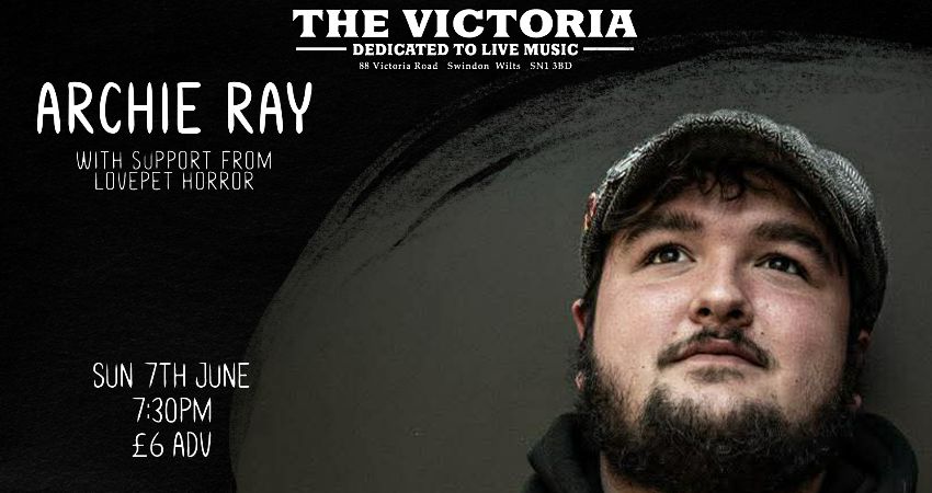 ARCHIE RAY - With support from Lovepet Horror 