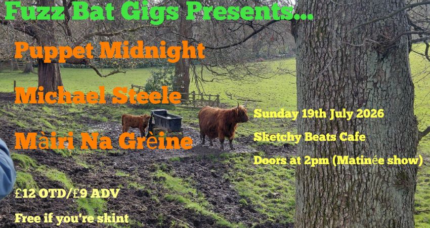 Puppet Midnight/Michael Steele/Màiri Na Grèine