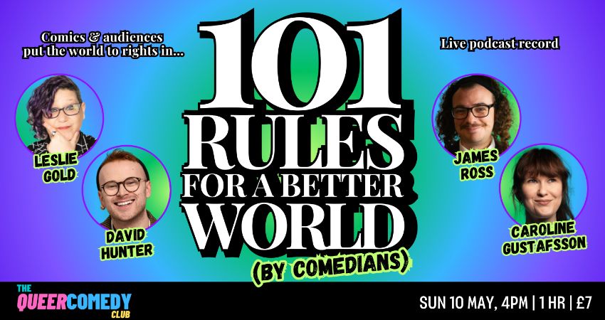 ⭐⭐⭐⭐ 101 Rules for a Better World (by Comedians) live podcast record