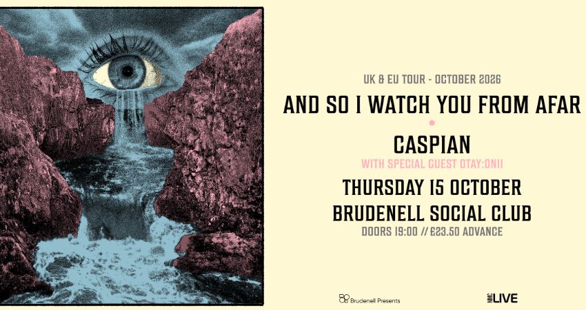 And So I Watch You from Afar & Caspian 