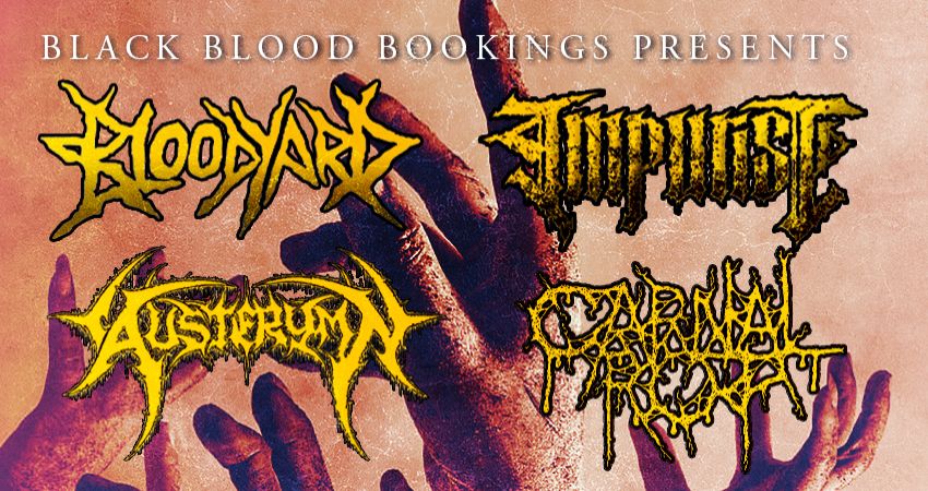 Bloodyard, Impurist, Austerymn & Carnal Rot @ Arch:Hive 15/08/26 