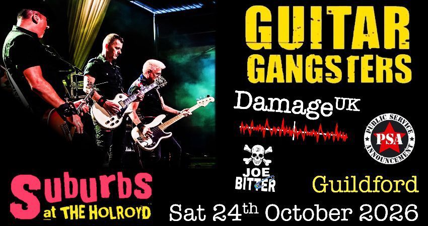 Guitar Gangsters and Damage UK with PSA and Joe Bitter at the Holroyd Guildford 