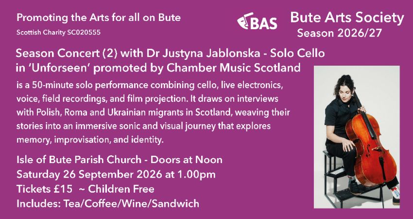 BUTE ARTS SOCIETY: presents SEASON Concert (2) Lunch & Listen Concert 