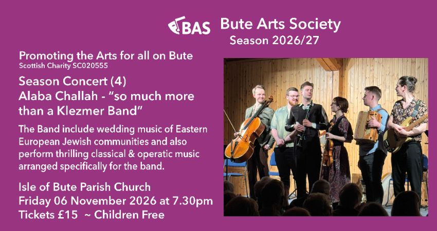 BUTE ARTS SOCIETY: presents SEASON Concert (4) Alba Challah 