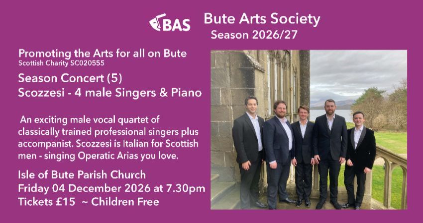 BUTE ARTS SOCIETY: presents SEASON Concert (5) Scozzesi 