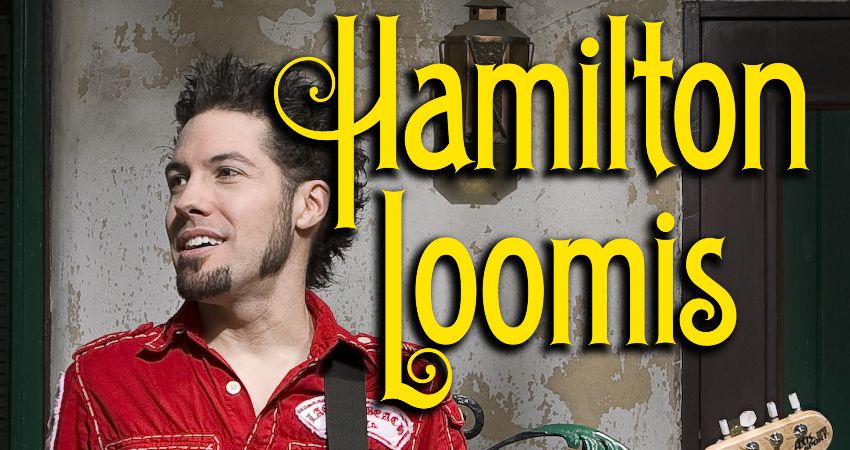 HAMILTON LOOMIS + guest acts 
