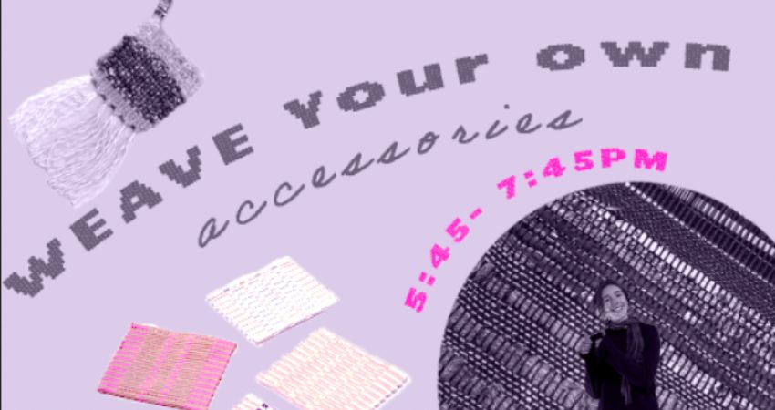 Weave your own accessories @ CRAFTING COMMUNITY 