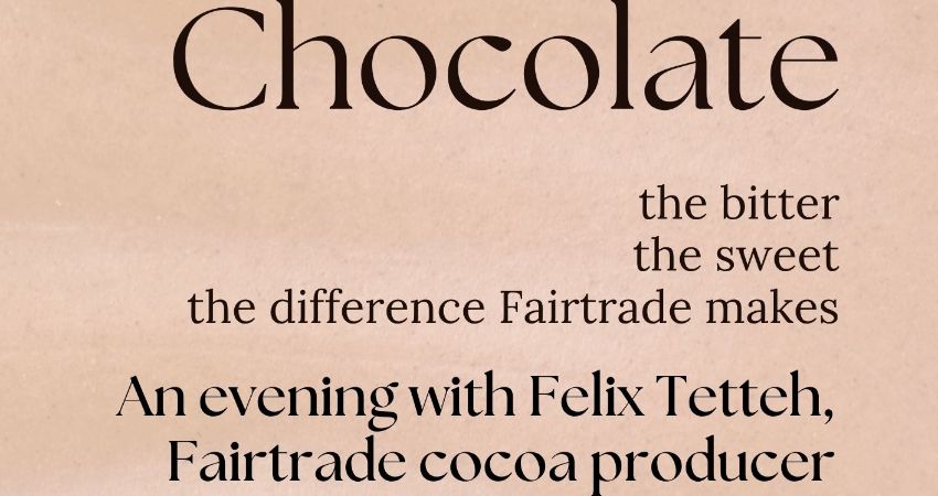 Chocolate: The bitter,  the sweet, the difference Fairtrade makes