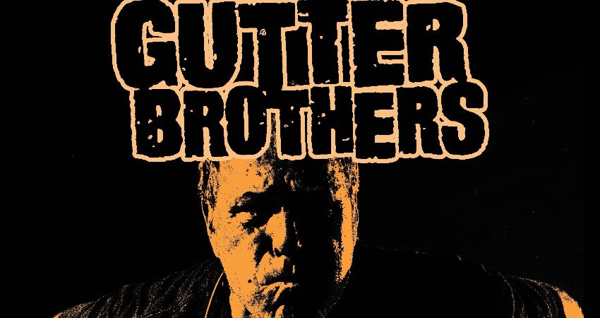 The Gutter Brothers 