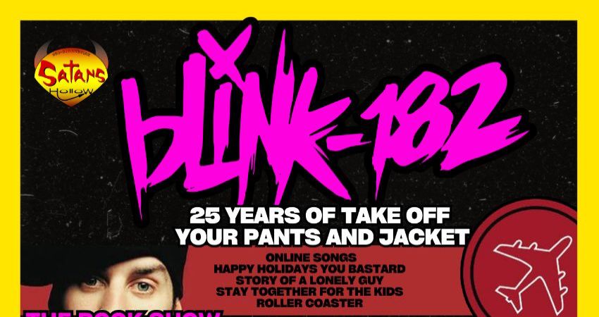 BLINK-182s TAKE OFF YOUR PANTS AND JACKET 25th ANNIVERSARY