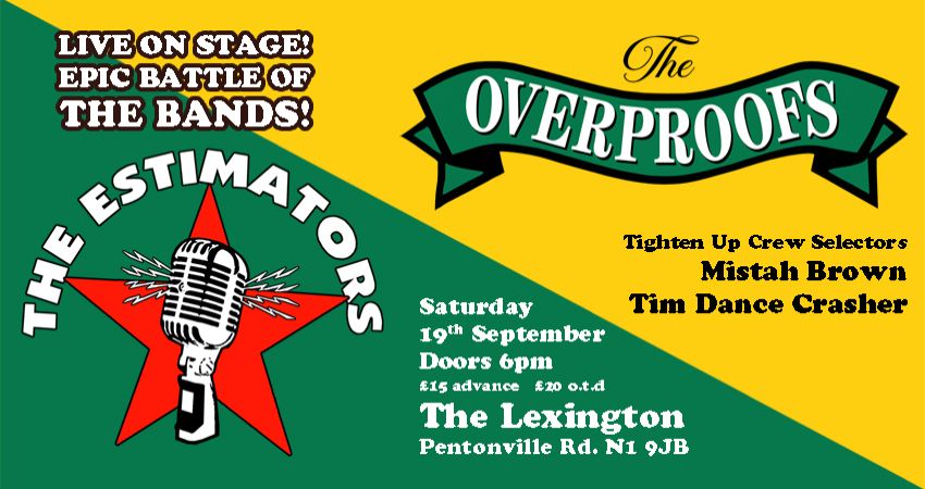 The Overproofs & The Estimators