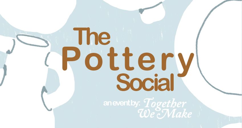 THE POTTERY SOCIAL 