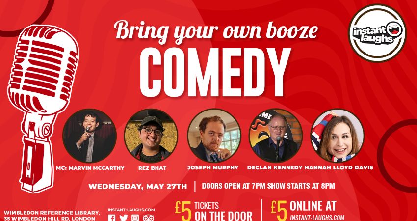 Bring your own booze comedy Wimbledon 