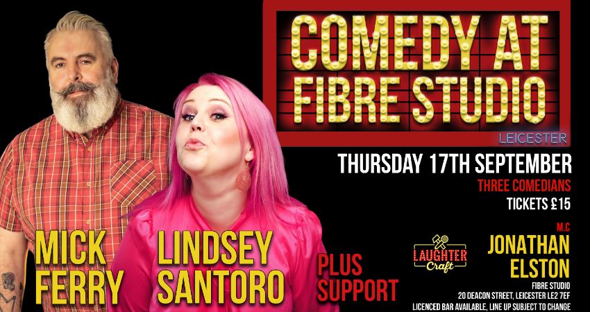 Comedy at Fibre Studio Leicester 