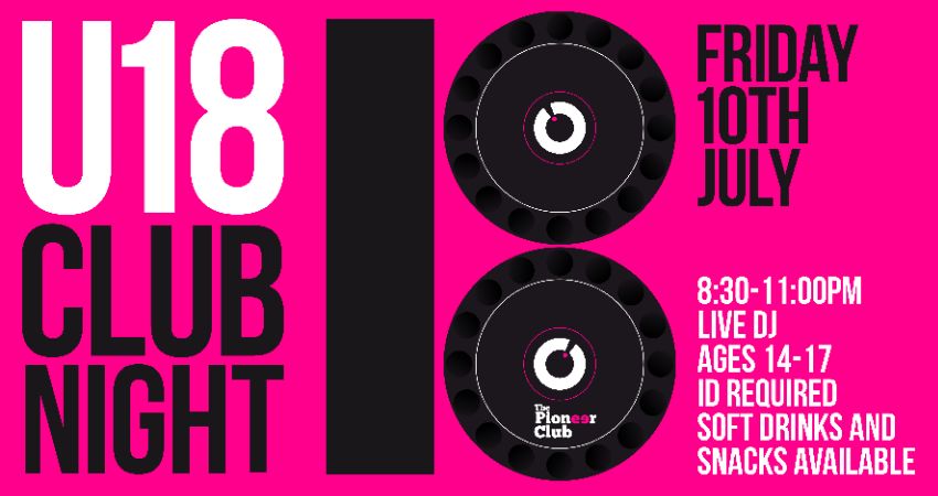 Young Pioneers - U18 Club Night  